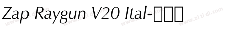 Zap Raygun V20 Ital字体转换